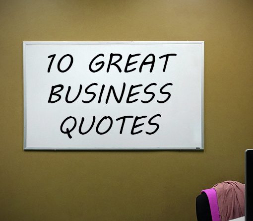 10 Great Motivational Business Quotes
